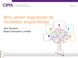 Why senior executives do incredibly stupid things Jean Pousson Board Evaluation Limited
