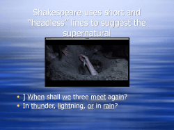 Shakespeare uses short and “headless” lines to suggest the supernatural 