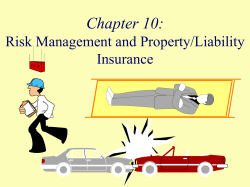 Chapter 10: Risk Management and Property/Liability Insurance
