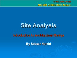 Site Analysis Introduction to Architectural Design By Sabeer Hamid SITE ANALYSIS