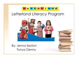 Letterland Literacy Program By: Jenna Sexton Tonya Denny