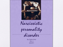 Narcissistic personality disorder By: Perla Urias
