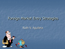 Foreign Market Entry Strategies Ruth V. Aguilera