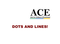 ACE DOTS AND LINES! Arts for Children’s Enrichment