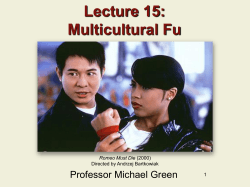 Lecture 15: Multicultural Fu Professor Michael Green Directed by Andrzej Bartkowiak