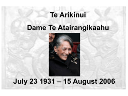 Te Arikinui Dame Te Atairangikaahu – 15 August 2006 July 23 1931