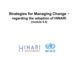 - Strategies for Managing Change regarding the adoption of HINARI (module 6.4)