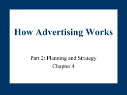 How Advertising Works Part 2: Planning and Strategy Chapter 4