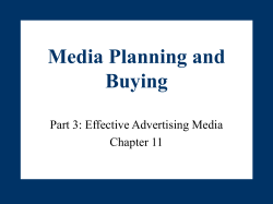 Media Planning and Buying Part 3: Effective Advertising Media Chapter 11