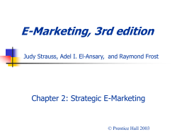 E-Marketing, 3rd edition Chapter 2: Strategic E-Marketing © Prentice Hall 2003
