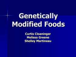 Genetically Modified Foods Curtis Cloaninger Melissa Greene