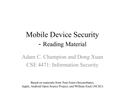 Mobile Device Security - Reading Material Adam C. Champion and Dong Xuan