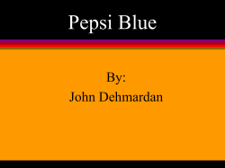 Pepsi Blue By: John Dehmardan