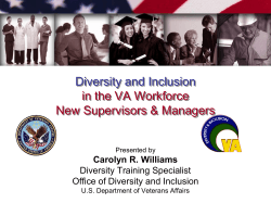 Diversity and Inclusion in the VA Workforce New Supervisors &amp; Managers