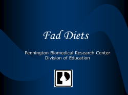 Fad Diets Pennington Biomedical Research Center Division of Education