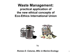 Waste Management: practical application of the new ethical concepts of Eco-Ethics International Union