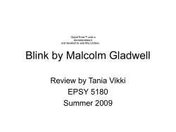 Blink by Malcolm Gladwell Review by Tania Vikki EPSY 5180 Summer 2009