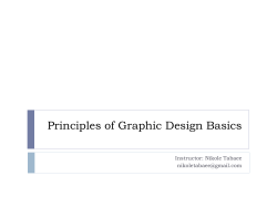 Principles of Graphic Design Basics Instructor: Nikole Tabaee