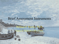 Brief Assessment Instruments William P. Wattles, Ph.D. Francis Marion University 1