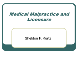 Medical Malpractice and Licensure Sheldon F. Kurtz