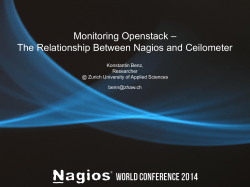 – Monitoring Openstack The Relationship Between Nagios and Ceilometer Konstantin Benz,
