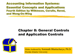 Chapter 8: General Controls and Application Controls Accounting Information Systems: