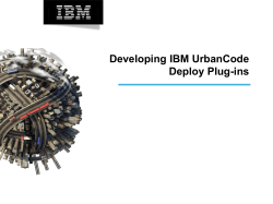 Developing IBM UrbanCode Deploy Plug-ins