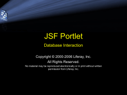 JSF Portlet Database Interaction Copyright © 2000-2006 Liferay, Inc. All Rights Reserved.