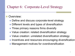 Chapter 6:  Corporate-Level Strategy Overview: