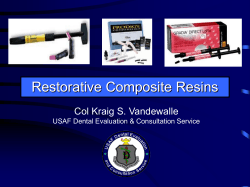 Restorative Composite Resins Col Kraig S. Vandewalle