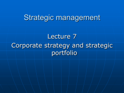 Strategic management Lecture 7 Corporate strategy and strategic portfolio