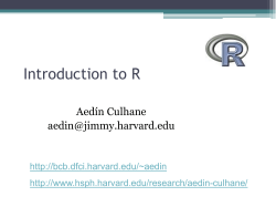 Introduction to R Aedín Culhane
