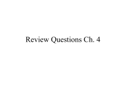 Review Questions Ch. 4