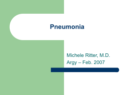 Pneumonia Michele Ritter, M.D. – Feb. 2007 Argy