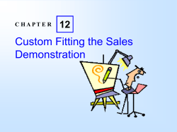 Custom Fitting the Sales Demonstration 12 C H A P T E R
