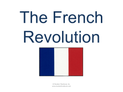 The French Revolution © Student Handouts, Inc. www.studenthandouts.com