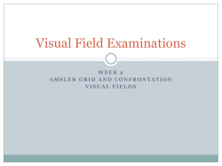 Visual Field Examinations W E E K   2