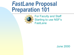 FastLane Preparation 101 For Faculty and Staff Starting to use NSF’s
