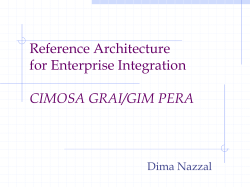 Reference Architecture for Enterprise Integration CIMOSA GRAI/GIM PERA Dima Nazzal