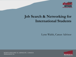 Job Search &amp; Networking for International Students Lynn Walsh, Career Advisor