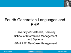 Fourth Generation Languages and PHP University of California, Berkeley School of Information Management