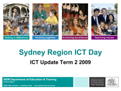 Sydney Region ICT Day ICT Update Term 2 2009 Sydney Region