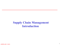 Supply Chain Management Introduction 1 utdallas.edu/~metin