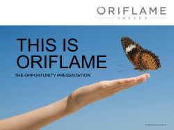 THIS IS ORIFLAME THE OPPORTUNITY PRESENTATION