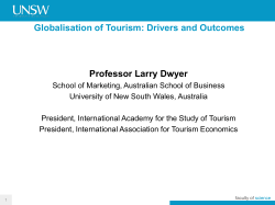 Globalisation of Tourism: Drivers and Outcomes Professor Larry Dwyer