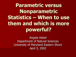 Parametric versus Nonparametric Statistics – When to use them and which is more
