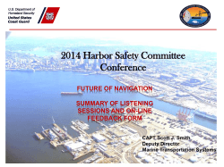 2014 Harbor Safety Committee Conference FUTURE OF NAVIGATION SUMMARY OF LISTENING