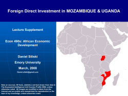 Foreign Direct Investment in MOZAMBIQUE &amp; UGANDA Lecture Supplement Development