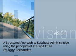 By Iggy Fernandez A Structured Approach to Database Administration