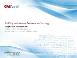 Building an Intranet Governance Strategy Joseph Busch and Zach Wahl